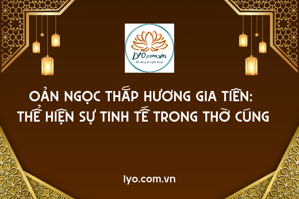 Oản ngọc thắp hương gia tiên: thể hiện sự tinh tế trong thờ cúng