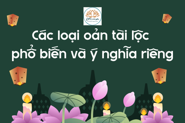 Các loại oản tài lộc phổ biến và ý nghĩa riêng
