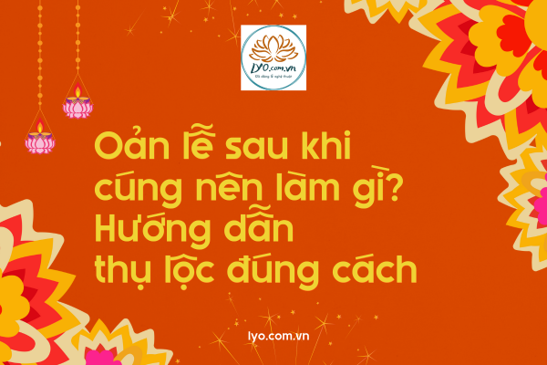 Oản lễ sau khi cúng nên làm gì? Hướng dẫn thụ lộc đúng cách