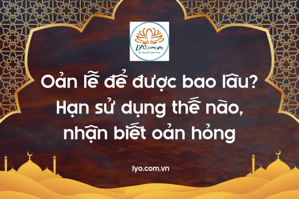 Oản lễ để được bao lâu? Hạn sử dụng thế nào, nhận biết oản hỏng