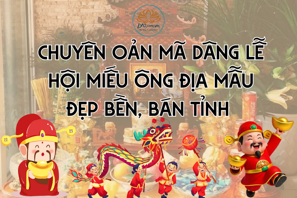 Chuyên oản mã dâng lễ hội miếu Ông Địa mẫu đẹp bền, bán tỉnh 
