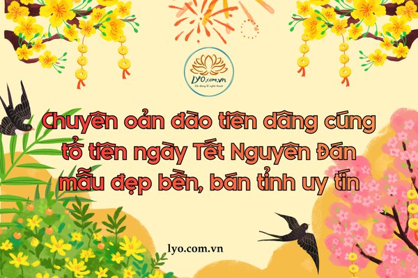 Chuyên oản đào tiên dâng cúng tổ tiên ngày Tết Nguyên Đán mẫu đẹp bền, bán tỉnh uy tín