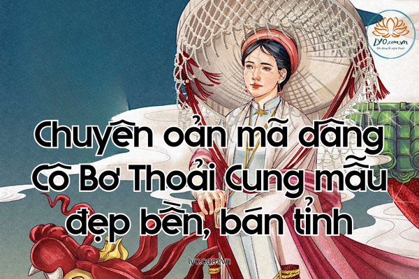 Chuyên oản mã dâng Cô Bơ Thoải Cung mẫu đẹp bền, bán tỉnh