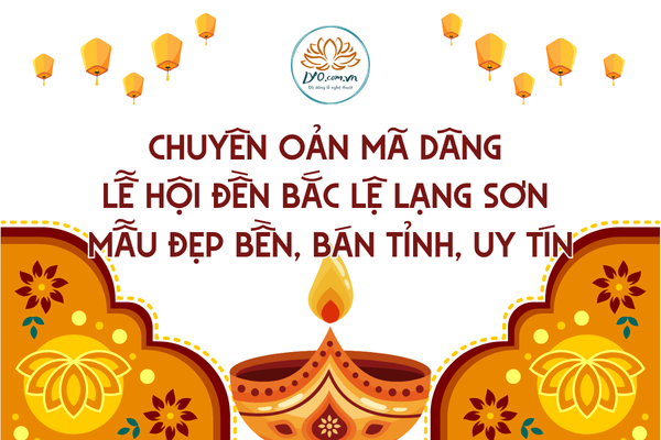 Chuyên oản mã dâng Lễ hội Đền Bắc Lệ Lạng Sơn mẫu đẹp bền