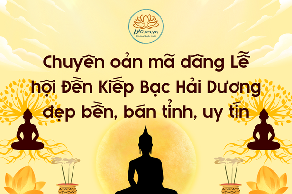 Chuyên oản mã dâng Lễ hội Đền Kiếp Bạc Hải Dương đẹp bền