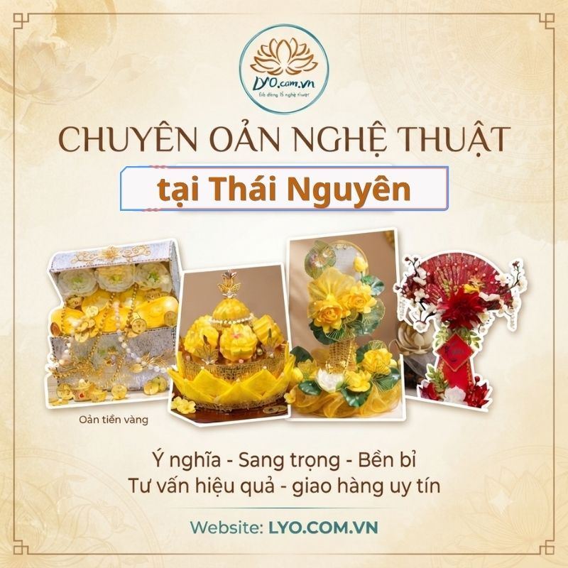 Chuyên oản nghệ thuật tại Thái Nguyên ý nghĩa, sang trọng
