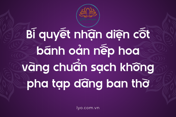 Hướng dẫn sắm mâm oản hoa sen dâng lễ Đầy tháng Thôi nôi 